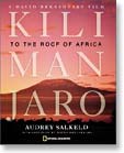 Kilimanjaro: To the Roof of Africa 