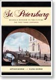 St. Petersburg: Russia's Window to the Future, The First Three CenturiesSt. Petersburg: Russia's Window to the Future, The First Three Centuries